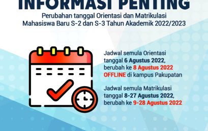 Perubahan Tanggal Orientasi dan Matrikulasi Untuk Mahasiswa Baru Pascasarjana Untirta 2022/2023